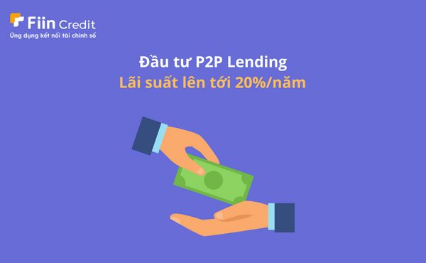 Đầu tư tài chính hiệu quả theo mô hình P2P Lending